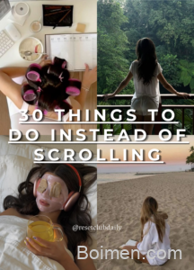 things to do instead of scrolling